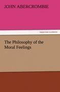 The Philosophy of the Moral Feelings