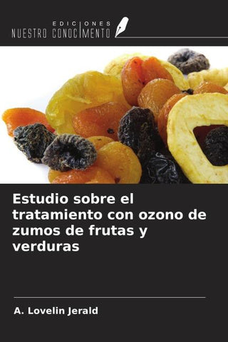 Estudio sobre el tratamiento con ozono de zumos de frutas y verduras