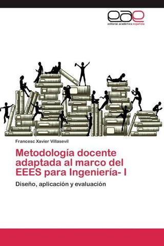 Metodología docente adaptada al marco del EEES para Ingeniería- I