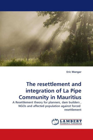 The resettlement and integration of La Pipe Community in Mauritius
