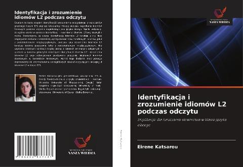 Identyfikacja i zrozumienie idiomów L2 podczas odczytu