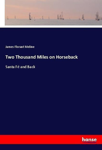 Two Thousand Miles on Horseback