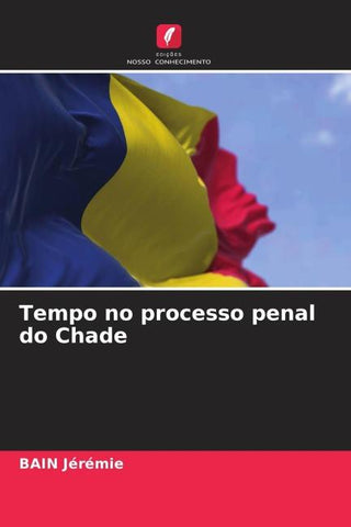 Tempo no processo penal do Chade