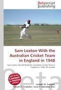 Sam Loxton With the Australian Cricket Team in England in 1948