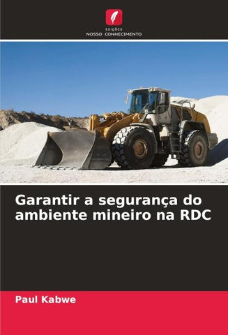 Garantir a segurança do ambiente mineiro na RDC
