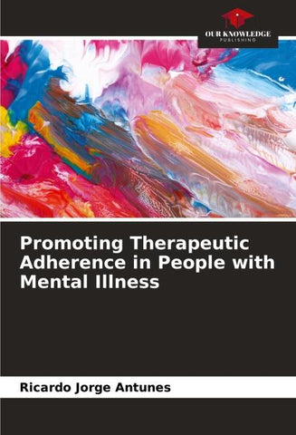 Promoting Therapeutic Adherence in People with Mental Illness