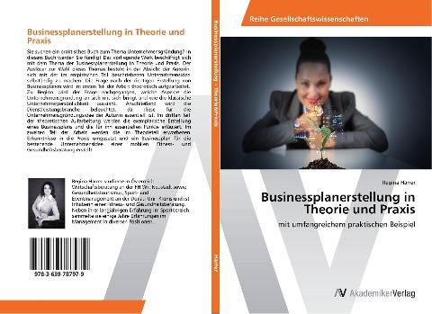 Businessplanerstellung in Theorie und Praxis