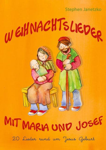 Weihnachtslieder mit Maria und Josef - 20 Lieder rund um Jesus Geburt