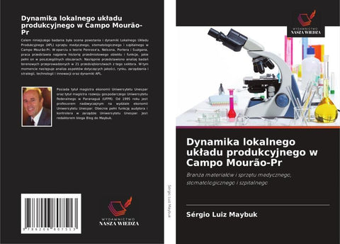 Dynamika lokalnego uk¿adu produkcyjnego w Campo Mourão-Pr