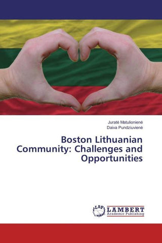 Boston Lithuanian Community: Challenges and Opportunities