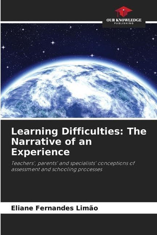 Learning Difficulties: The Narrative of an Experience