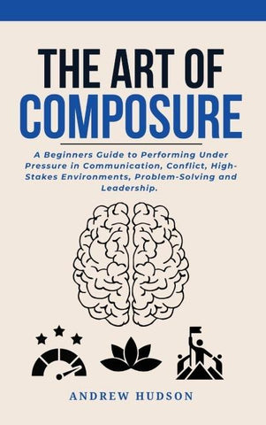 The Art of Composure