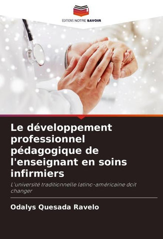 Le développement professionnel pédagogique de l'enseignant en soins infirmiers