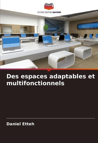 Des espaces adaptables et multifonctionnels