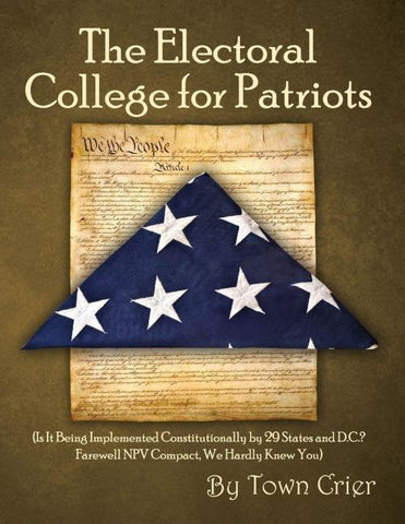 The Electoral College for Patriots
