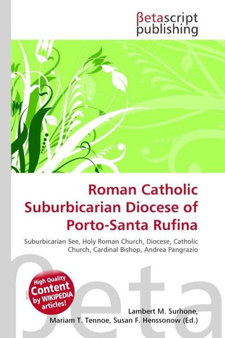 Roman Catholic Suburbicarian Diocese of Porto-Santa Rufina