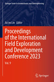 Proceedings of the International Field Exploration and Development Conference 2023