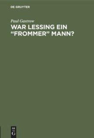 War Lessing ein "frommer" Mann?