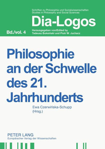 Philosophie an der Schwelle des 21. Jahrhunderts