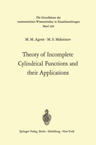 Theory of Incomplete Cylindrical Functions and their Applications