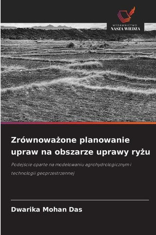 Zrównowa¿one planowanie upraw na obszarze uprawy ry¿u