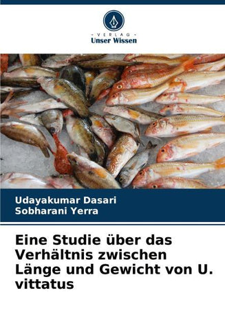 Eine Studie über das Verhältnis zwischen Länge und Gewicht von U. vittatus