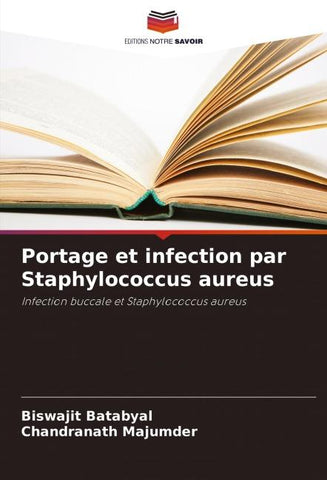 Portage et infection par Staphylococcus aureus