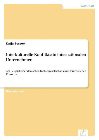 Interkulturelle Konflikte in internationalen Unternehmen