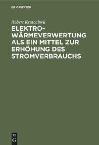 Elektro-Wärmeverwertung als ein Mittel zur Erhöhung des Stromverbrauchs