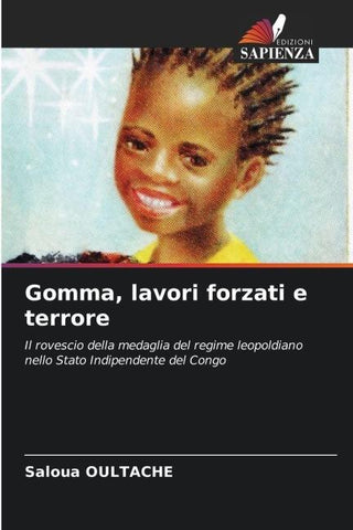 Gomma, lavori forzati e terrore