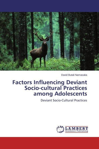 Factors Influencing Deviant Socio-cultural Practices among Adolescents