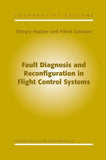 Fault Diagnosis and Reconfiguration in Flight Control Systems