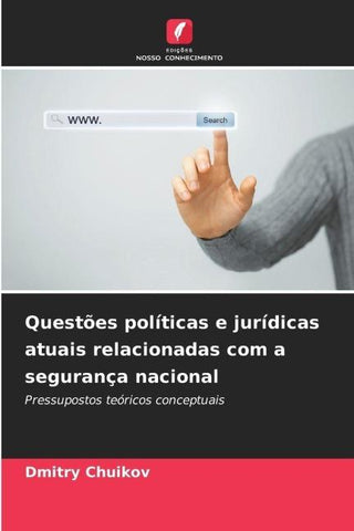 Questões políticas e jurídicas atuais relacionadas com a segurança nacional
