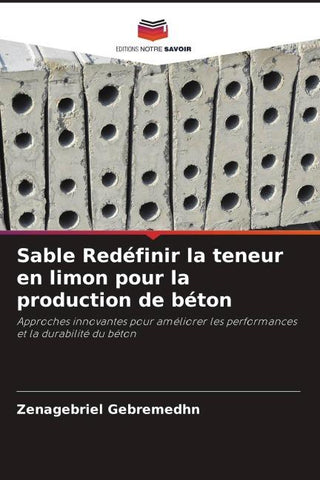 Sable Redéfinir la teneur en limon pour la production de béton