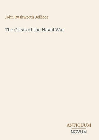 The Crisis of the Naval War