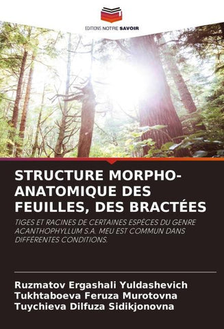 STRUCTURE MORPHO-ANATOMIQUE DES FEUILLES, DES BRACTÉES