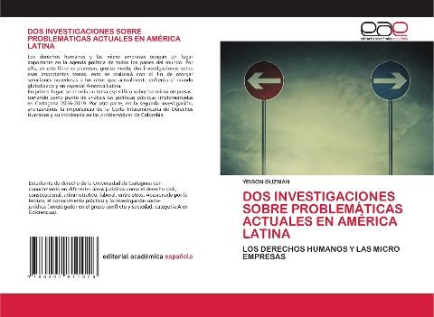 DOS INVESTIGACIONES SOBRE PROBLEMÁTICAS ACTUALES EN AMÉRICA LATINA
