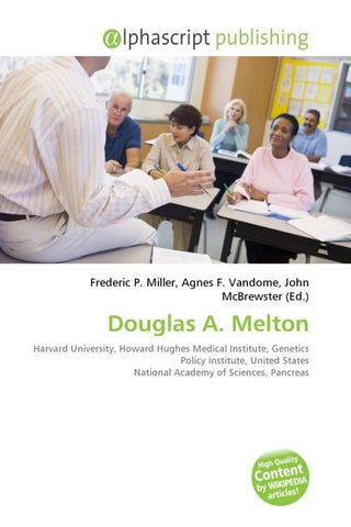 Douglas A. Melton