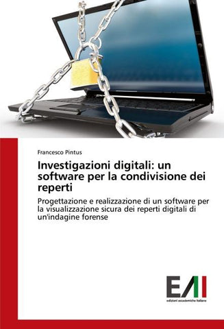 Investigazioni digitali: un software per la condivisione dei reperti