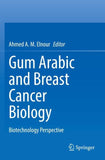 Gum Arabic and Breast Cancer Biology