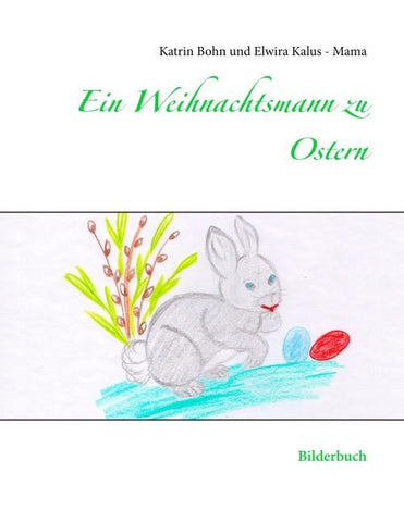 Ein Weihnachtsmann zu Ostern