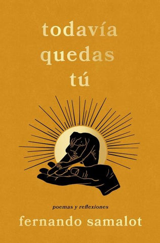 todavía quedas tú/you still have yourself