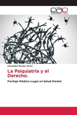 La Psiquiatría y el Derecho.