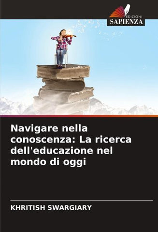Navigare nella conoscenza: La ricerca dell'educazione nel mondo di oggi