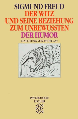 Der Witz und seine Beziehung zum Unbewußten / Der Humor