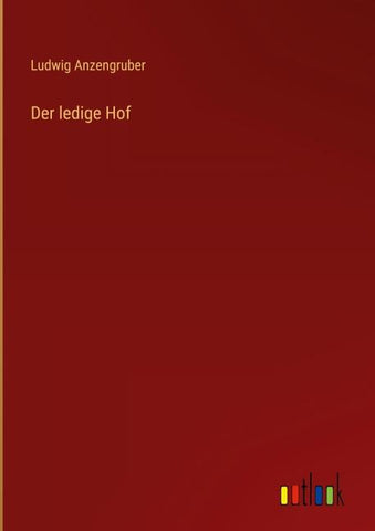 Der ledige Hof
