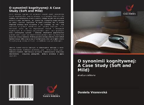 O synonimii kognitywnej: A Case Study (Soft and Mild)