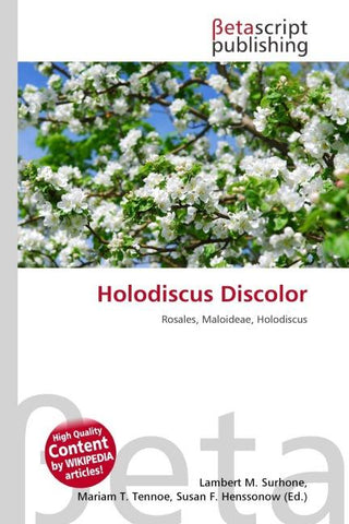 Holodiscus Discolor