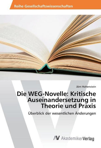 Die WEG-Novelle: Kritische Auseinandersetzung in Theorie und Praxis