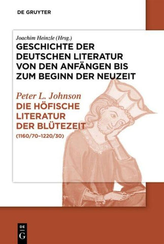 Geschichte der deutschen Literatur von den Anfängen bis zum Beginn... / Die höfische Literatur der Blütezeit